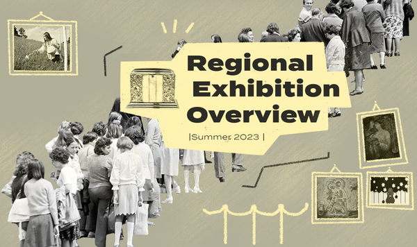Regional exhibition overview | Summer 2023