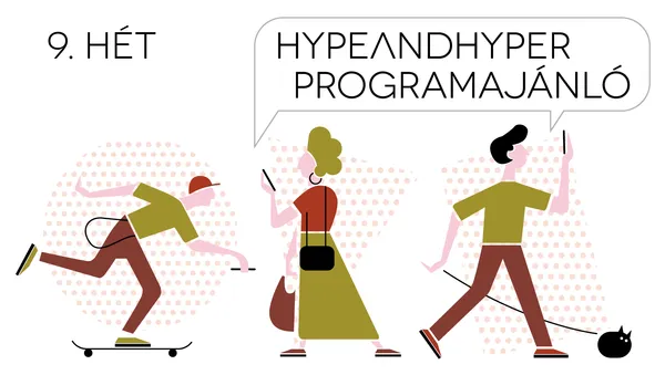 HYPE | Heti programajánló